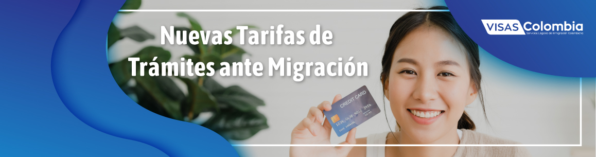 tarifas de migratorias de colombia