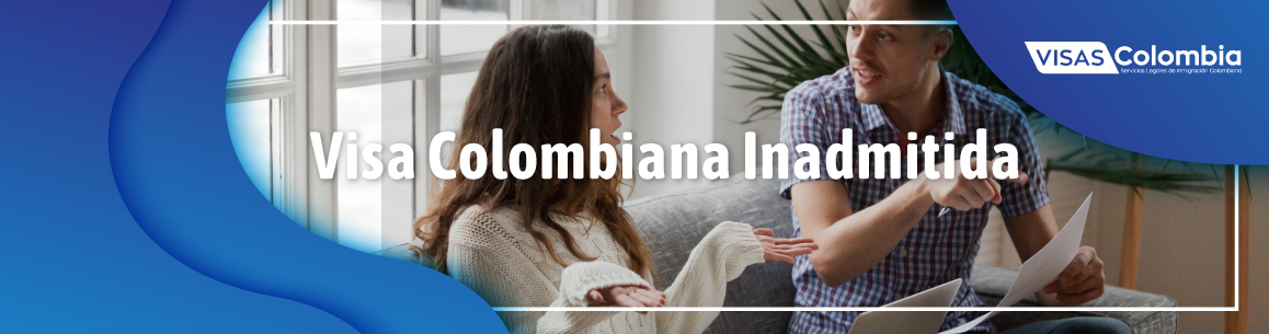 visa inadmitida en colombia